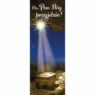Baner Oto Pan Bóg Przyjdzie!