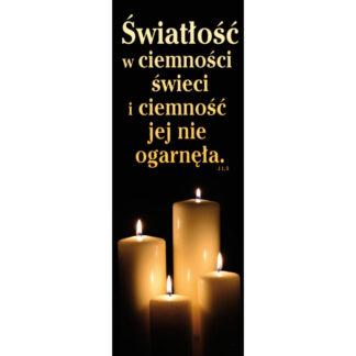 Baner Światłość w ciemności świeci i ciemność jej nie ogarnęła