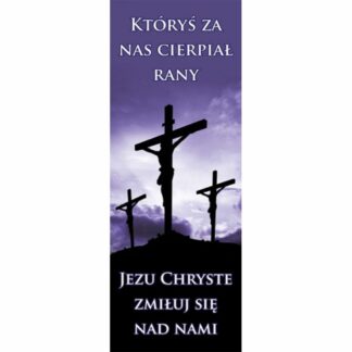 Baner Religijny na Wielki Post – Któryś za Nas Cierpiał Rany