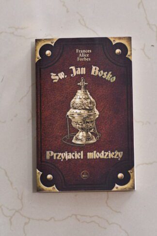 Przyjaciel Młodzieży – Św.Jan Bosko