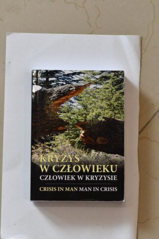Kryzys W Człowieku, Człwiek W Kryzysie
