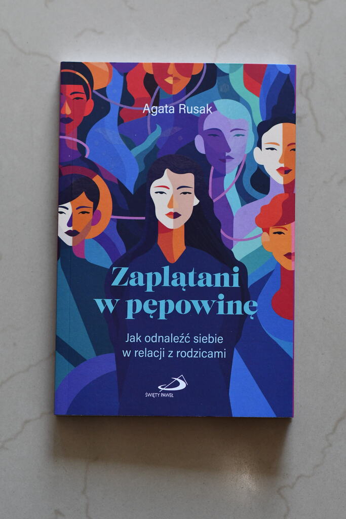 Zaplątani W Pępowinę. Jak Odnaleźć Siebie W Relacji Z Rodzicami