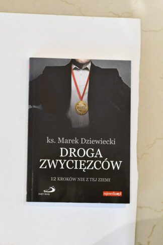 Droga Zwycięzców 12 Kroków Nie Z Tej Ziemi