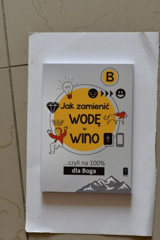 Jak Zamienić Wodę W Wino B
