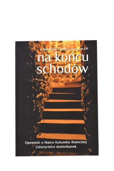 Na Końcu Schodów Opowieść O Matce Kolumbie
