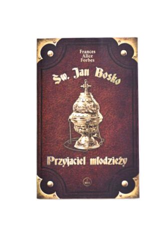 Przyjaciel Młodzieży – Św.Jan Bosko