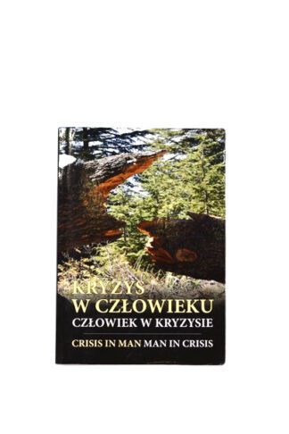 Kryzys W Człowieku, Człwiek W Kryzysie