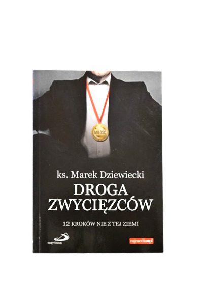 Droga Zwycięzców 12 Kroków Nie Z Tej Ziemi