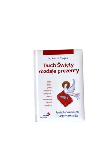 Duch Święty Rozdaje Prezenty