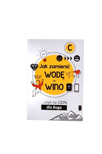 Jak Zamienić Wodę W Wino C